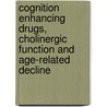Cognition enhancing drugs, cholinergic function and age-related decline door W.J. Riedel