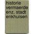 Historie vermaerde enz. stadt enkhuisen