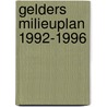 Gelders milieuplan 1992-1996 door Onbekend