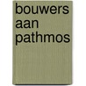 Bouwers aan Pathmos door Woningstichting De Volkswoning