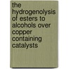 The hydrogenolysis of esters to alcohols over copper containing catalysts by D.S. Brands