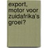Export, motor voor Zuidafrika's groei?
