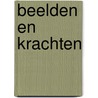 Beelden en krachten by J. Vogelzang