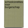 Schoolcondities voor burgerschap door Onbekend