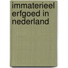 Immaterieel erfgoed in Nederland door Nationale Unesco Commissie