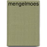 Mengelmoes by F.M. Kneip-v.d. Linden