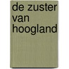 De zuster van Hoogland door M. Gerritsen-Kloppenburg