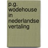 P.G. Wodehouse in Nederlandse vertaling door R. Kooy