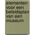 Elementen voor een beleidsplan van een museum