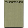 Museumdingen by Unknown