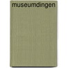 Museumdingen door Onbekend