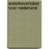 Waterkevertabel voor Nederland