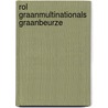 Rol graanmultinationals graanbeurze by Boerma Nooy
