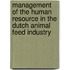 Management of the human resource in the Dutch animal feed industry