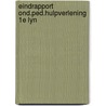Eindrapport ond.ped.hulpverlening 1e lyn door Ruys