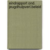Eindrapport ond. jeugdhulpverl.beleid door Verhappen