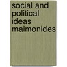 Social and political ideas maimonides door Aljoscha Schwarz