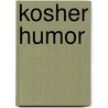 Kosher humor door Rabinowitz