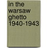 In the warsaw ghetto 1940-1943 door Warren Adler
