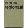 Europa regionaal door E. Stevens