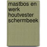 Mastbos en werk houtvester schermbeek door Spierings
