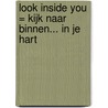 Look inside you = Kijk naar binnen... in je hart door The Sathya Sai Book Centre of U.K.