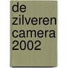 De Zilveren Camera 2002 door Onbekend