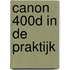 Canon 400D in de praktijk