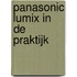 Panasonic Lumix in de praktijk