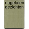 Nagelaten gezichten by W. Steemers