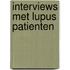 Interviews met Lupus patienten