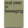 Oud zeer in beweging door S. Dijkstra