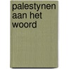 Palestynen aan het woord by Kamphof