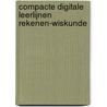 Compacte digitale leerlijnen rekenen-wiskunde door V. Jonker