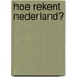 Hoe rekent Nederland?