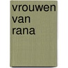 Vrouwen van rana door Rookhuizen