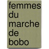 Femmes du marche de bobo door Ingeborg N. Bosch