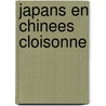 Japans en chinees cloisonne by Borstlap
