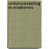 Volkshuisvesting in eindhoven
