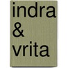 Indra & Vrita door S. Vyasadeva