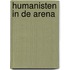 Humanisten in de arena