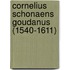 Cornelius Schonaens Goudanus (1540-1611)