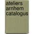 Ateliers Arnhem catalogus