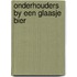 Onderhouders by een glaasje bier