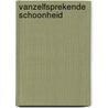 Vanzelfsprekende schoonheid door G. Andela