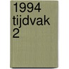 1994 Tijdvak 2 door R.E. Dahmen