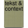 Tekst & Context by R.E. Dahmen
