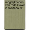 Mogelijkheden van rode klaver in weidebouw by T. Baars