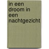 In een droom in een nachtgezicht by K.J. Parker