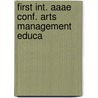 First int. aaae conf. arts management educa by Tine Bal